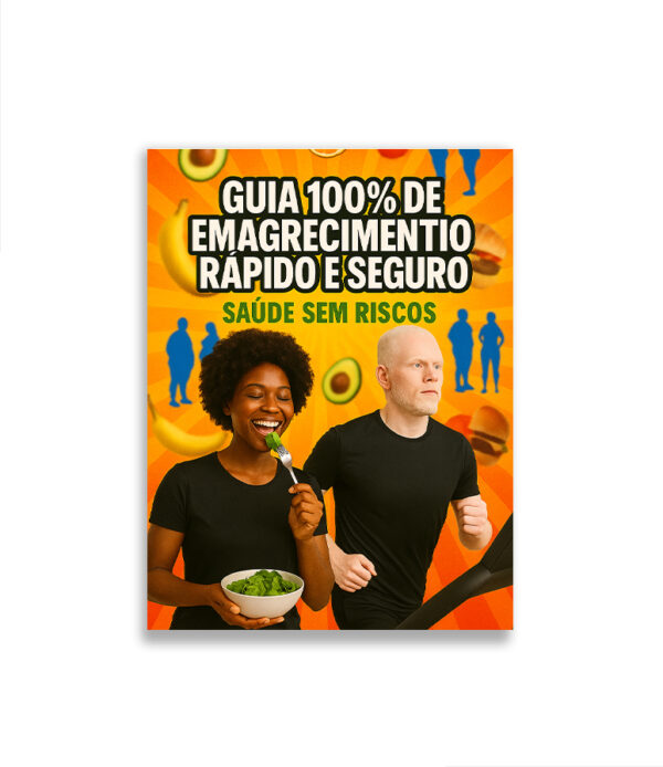 Guia 100% de Emagrecimento Rápido e Seguro