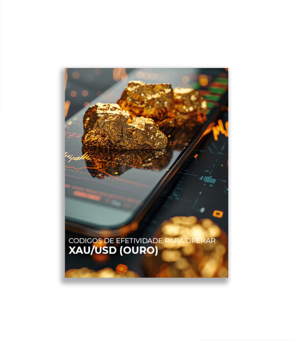 CODIGOS DE EFETIVIDADE PARA OPERAR - XAU/USD (OURO)