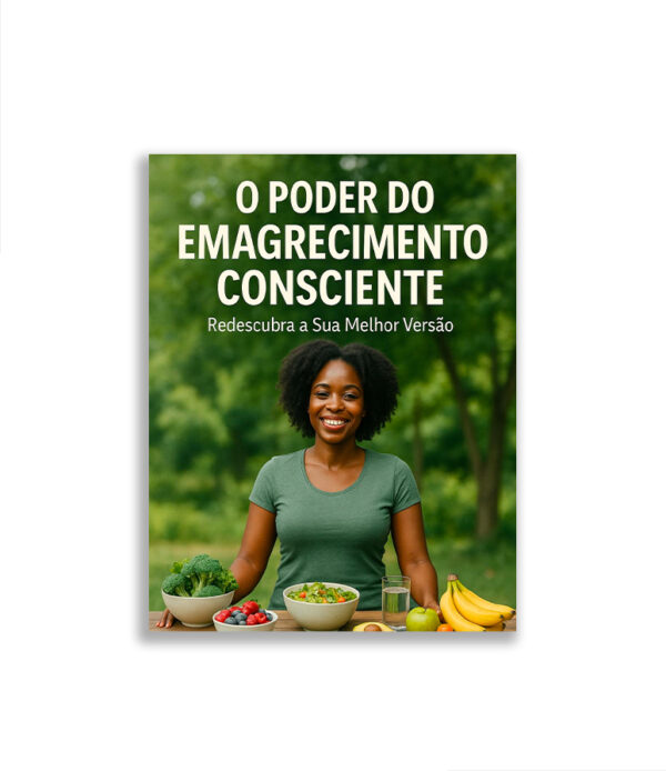 O Poder do Emagrecimento Consciente